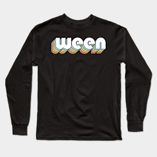 Ween Retro Rainbow Typography Faded Style Long Sleeve T-Shirt